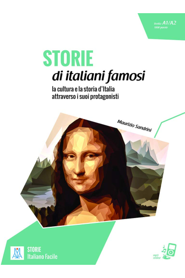 Italiano facile - STORIE: Storie di italiani famosi. Libro + online MP3 audio (A1/A2)