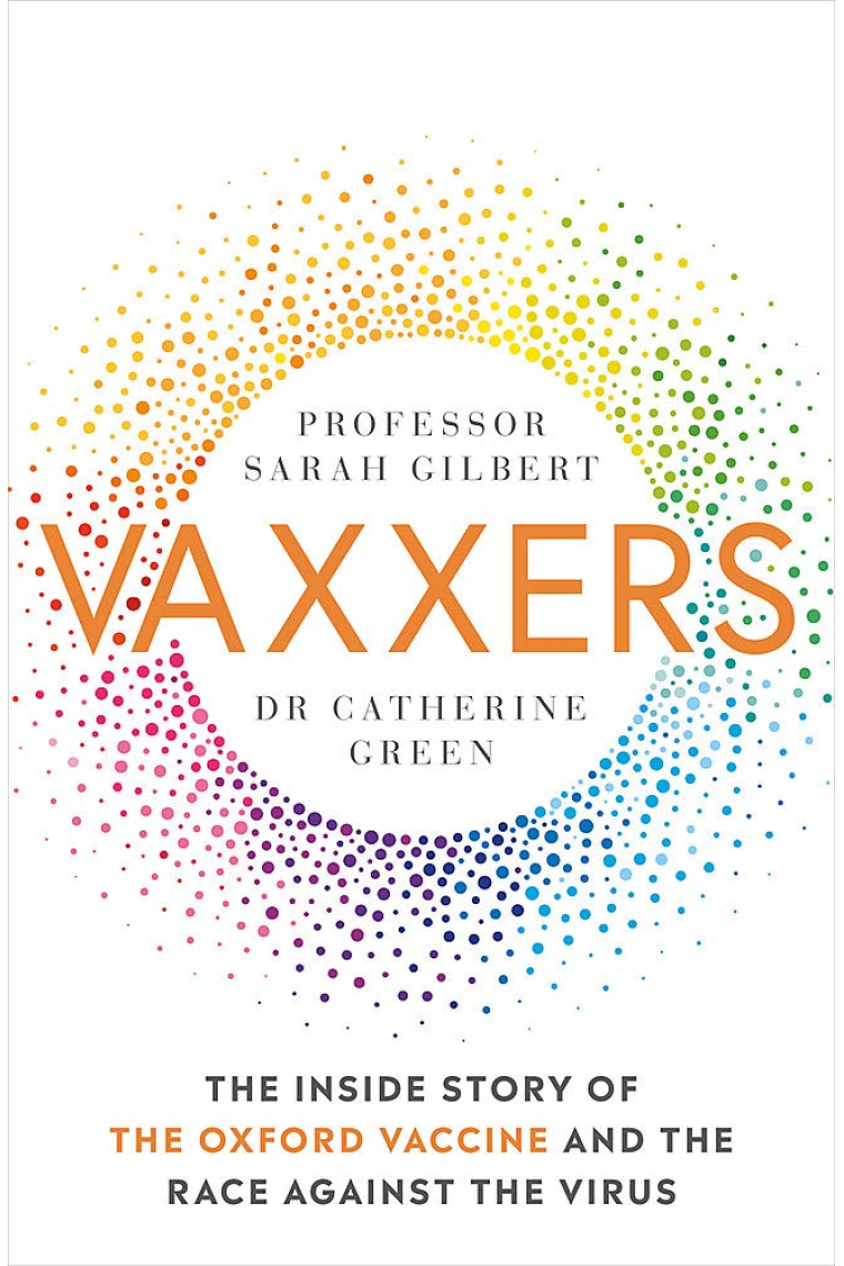 Vaxxers: The Inside Story of the Oxford AstraZeneca Vaccine and the Race Against the Virus