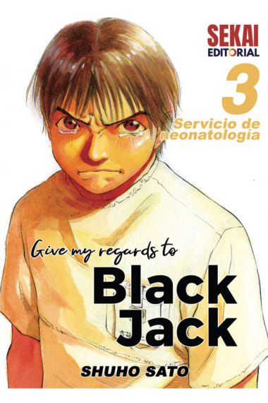 Give my regards to Black Jack 3. Servicio de neonatología