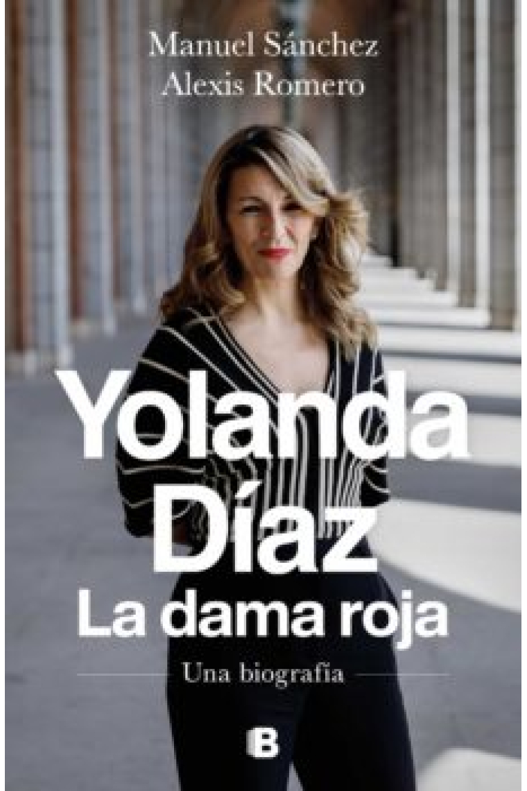 Yolanda Díaz, la dama roja. Una biografía