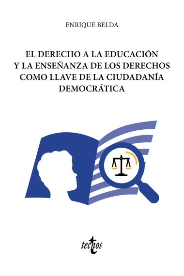 El derecho a la educación y la enseñanza de los derechos como llave de la ciudadanía democrática