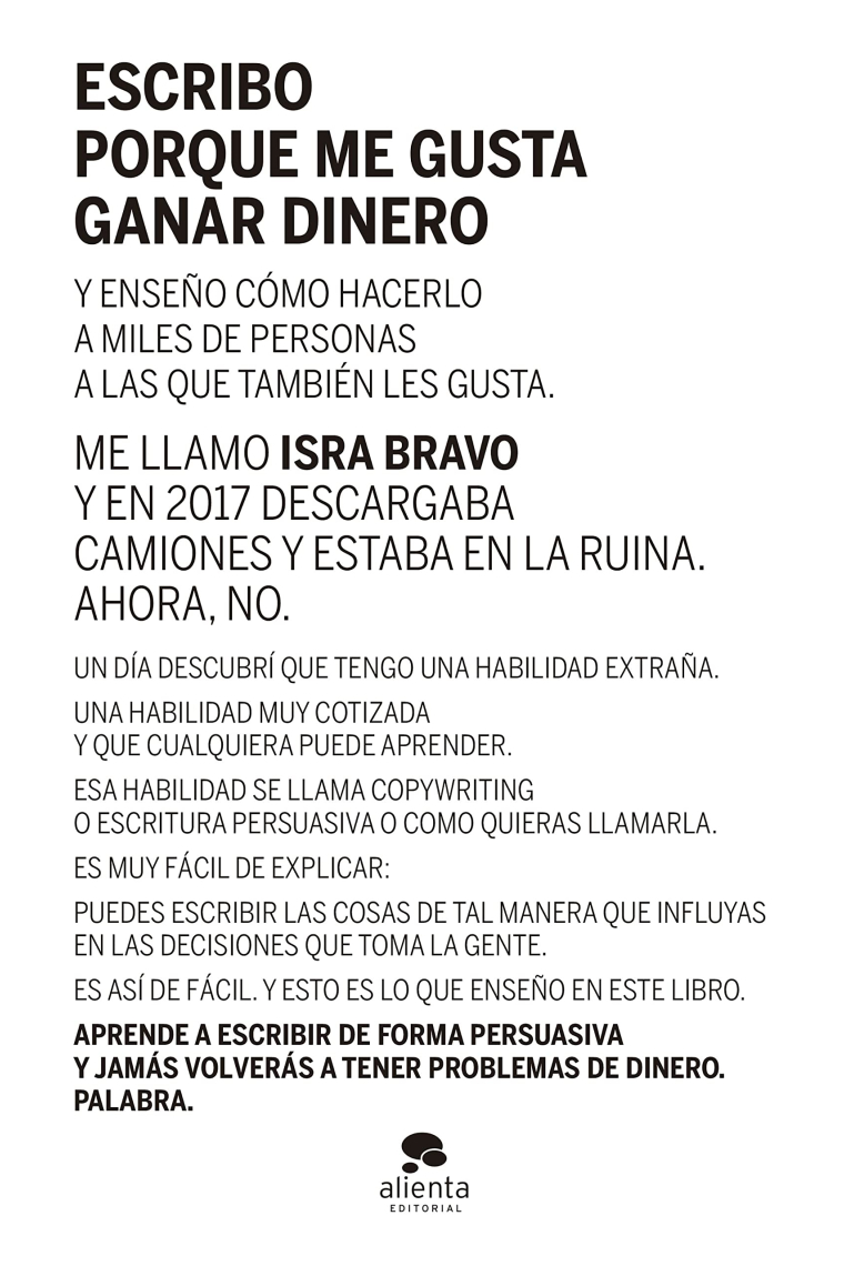 Escribo porque me gusta ganar dinero