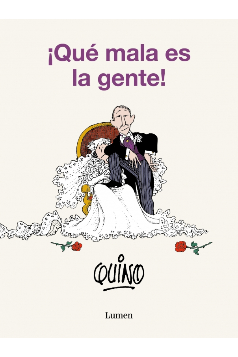 ¡Qué mala es la gente!
