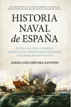 Historia Naval de España. Batallas. Vida a bordo. Navegación. Personajes. Piratería. Naufragios. Inventos.