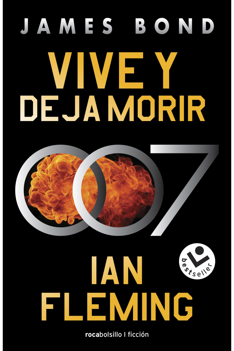 Vive y deja morir (James Bond 007 Libro 2)