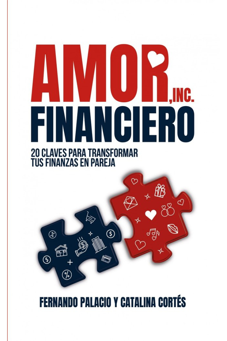 Amor financiero: 20 claves para transformar tus finanzas en