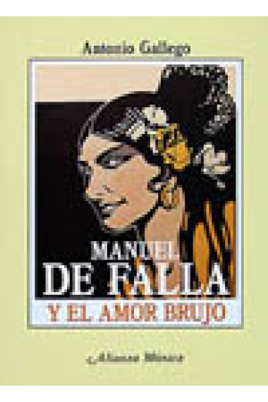 Manuel de Falla y el amor brujo