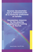 Recursos documentales para la ambientalización de la formación profesional en turismo (Bilingue Inglés)