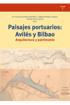 PAISAJES PORTUARIOS: AVILÉS Y BILBAO