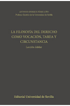 La Filosof¡a del Derecho como vocación, tarea y circunstancia.