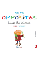 TALES OF OPPOSITES 3 - LUCAS THE WIZARD