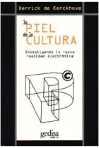 La piel de la cultura. Investigando la nueva realidad electrónica