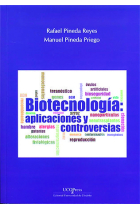 Biotecnología. Aplicaciones y controversias