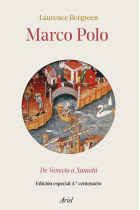 Marco Polo. De Venecia a Xanadú (Edición especial del 4º centenario)