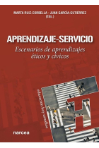 Aprendizaje-Servicio. Escenarios de aprendizajes éticos y cívicos