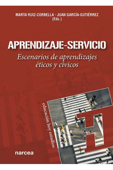 Aprendizaje-Servicio. Escenarios de aprendizajes éticos y cívicos