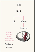 The Book of Minor Perverts: Sexology, Etiology, and the Emergences of Sexuality