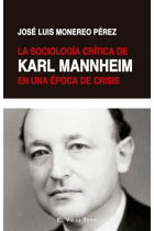 La sociología crítica de Karl Mannheim en una época de crisis