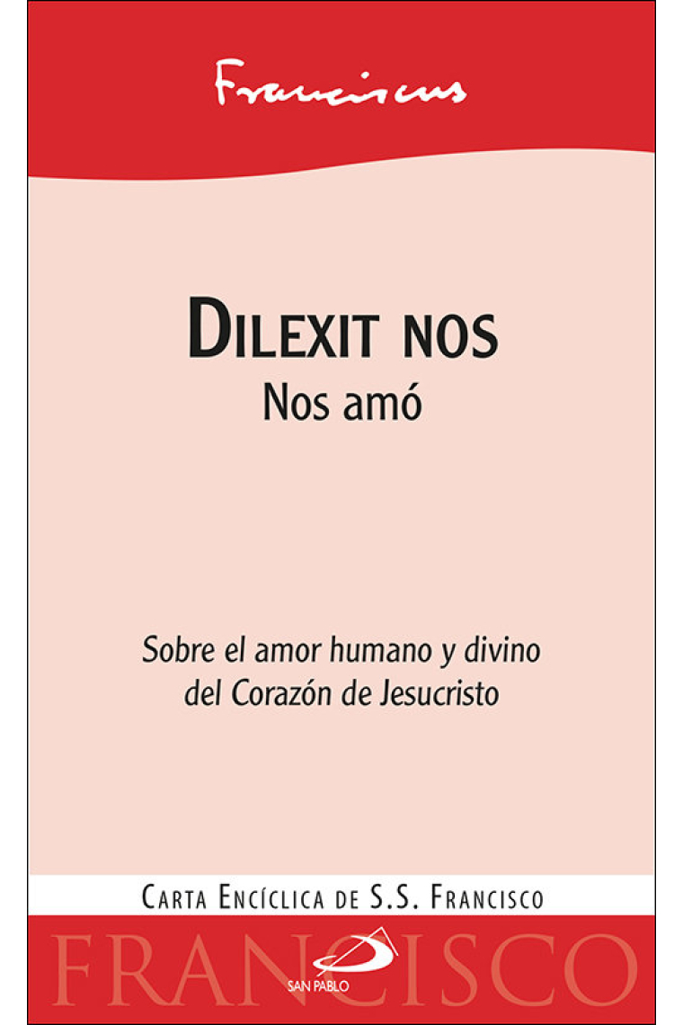 Carta encíclica Dilexit nos (Sobre el amor humano y divino del Corazón de Jesucristo)