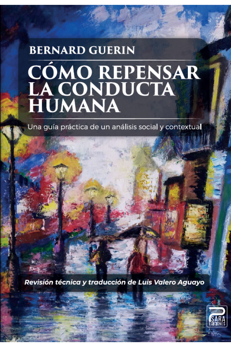 Cómo repensar la conducta humana. Una guía práctica de un análisis social y contextual