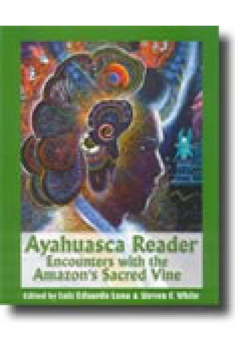 Ayahuasca reader (Encounters with the Amazon's sacred vine)