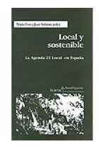 Local y sostenible. La Agenda 21 Local en España.