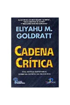 Cadena crítica. Una novela empresarial sobre la gestión de proyectos