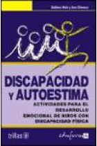 Discapacidad y autoestima. Actividades para el desarrollo con discapacidad física