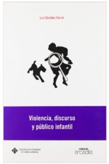 Violencia,discurso y público infantil