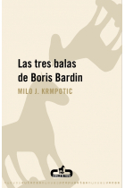 Las tres balas de Borid Bardin