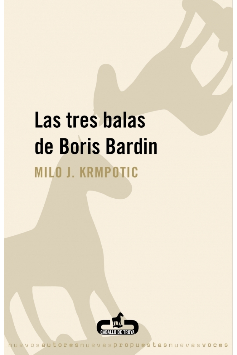 Las tres balas de Borid Bardin