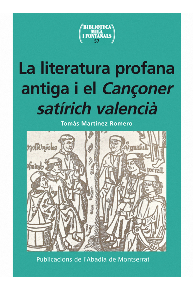 La literatura profana antiga i el Cançoner satírich valencià