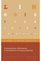 Pluricentrismo, Hibridación y Porosidad en la lengua española