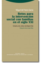 Retos para la intervención social con familias en el siglo XXI. Consumo, ocio, cultura, tecnología e hijos