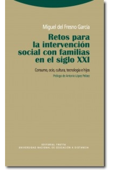 Retos para la intervención social con familias en el siglo XXI. Consumo, ocio, cultura, tecnología e hijos