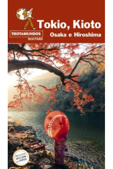 Tokio, Kioto, Osaka e Hisoshima. Trotamundos