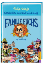 Geschichten aus Bad Dreckskaff - Familie Fuchs auf der Flucht . Bd.3