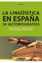 La lingüística en España. 24 autobiografías