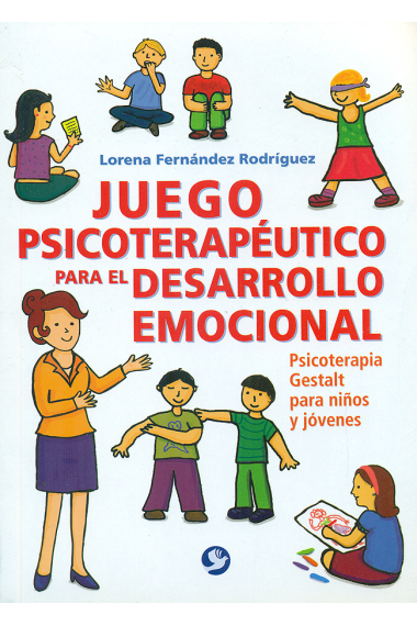 Juego psicoterapéutico para el desarrollo emocional Psicoterapia Gestalt para niños y jóvenes