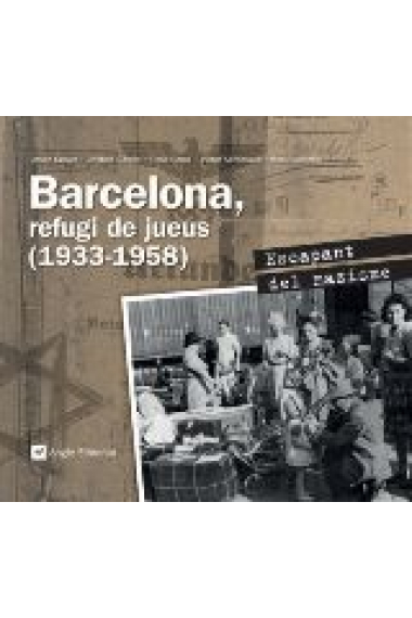 Barcelona, refugi de jueus (1933-1958). Escapant del nazisme