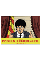 Presidente Puigdemont. En principio, sí