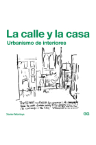 La calle y la casa. Urbanismo de interiores