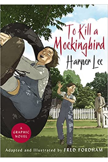 To Kill A Mockingbird. Graphic Novel