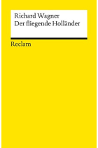 Der fliegende Holländer: Textbuch mit Varianten der Partitur