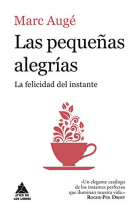 Las pequeñas alegrías. La felicidad del instante