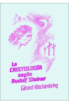 Introducción a la Cristología según Rudolf Steiner (Nueva edición ampliada)