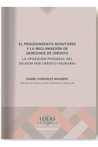 El procedimiento monitorio y la reclamación de derechos de crédito. La oposición procesal del deudor por crédito usurario