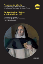 Comentarios a la Prima Secundae de la Summa Theologiae de Santo Tomás, I:  De Beatitudine / Sobre la felicidad (qq.1-5)