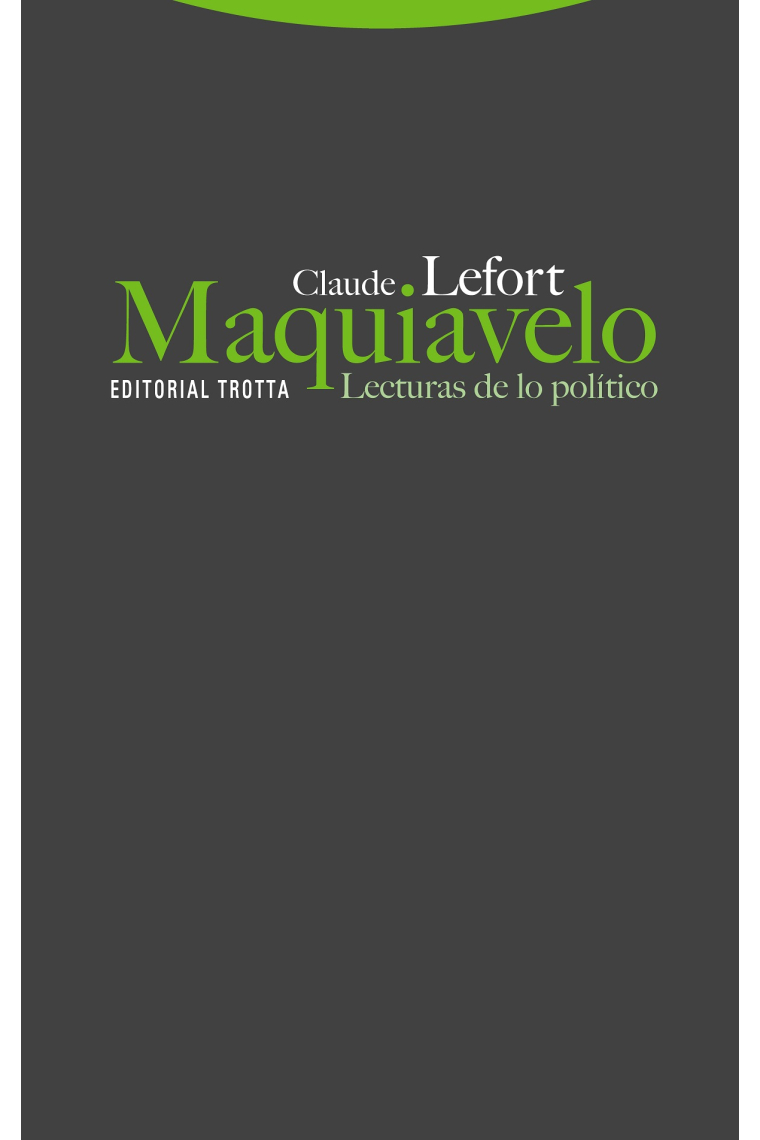 Maquiavelo: lecturas de lo político