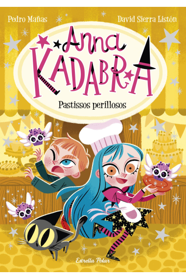 Anna Kadabra 6. Pastissos perillosos